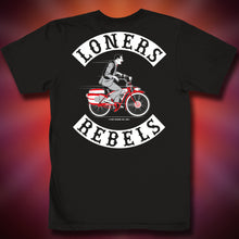 Load image into Gallery viewer, Loners &amp; Rebels Tee